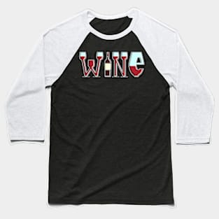 Wine Typography Baseball T-Shirt